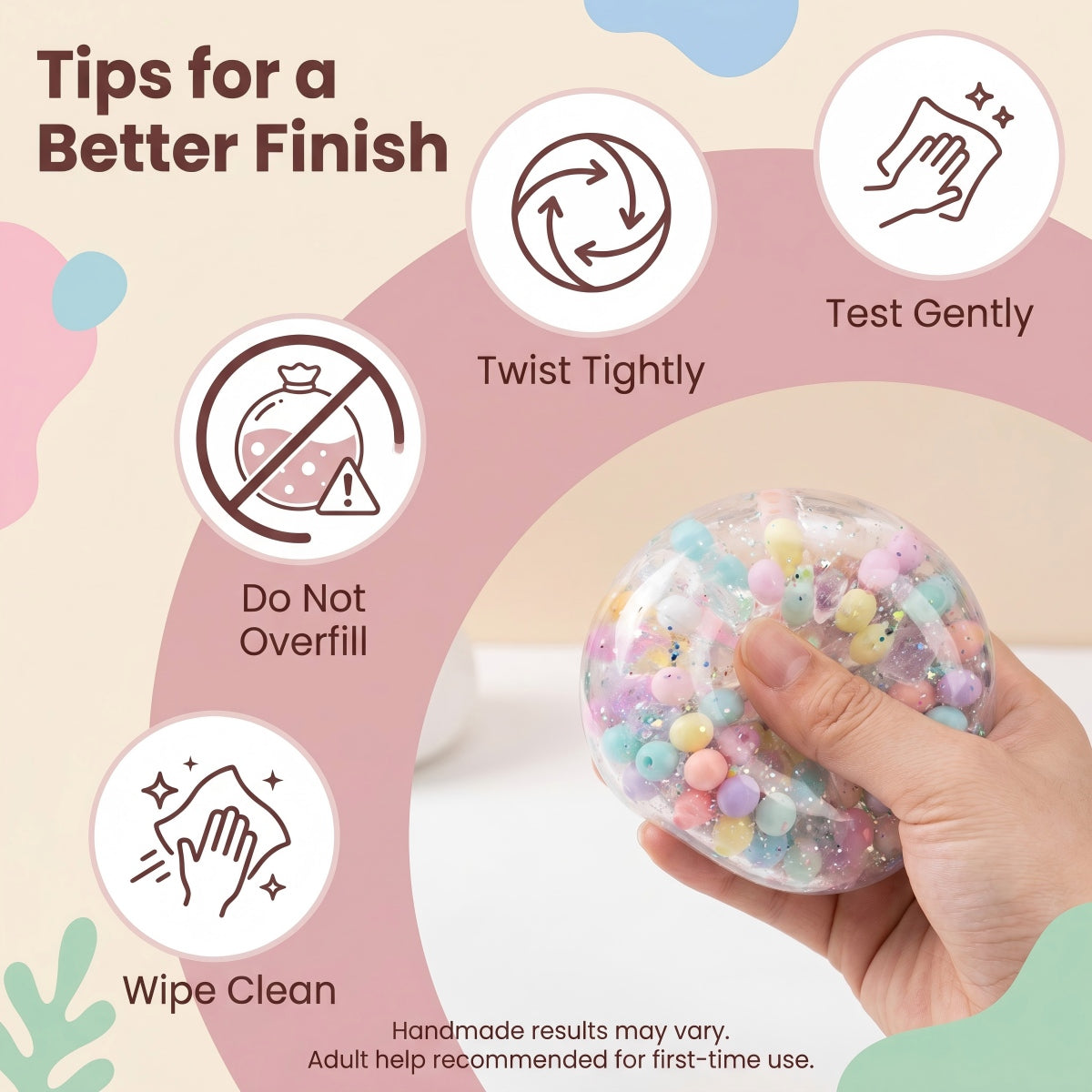 Tips for making handmade stress balls including do not overfill, twist tightly, test gently, and wipe clean after sealing